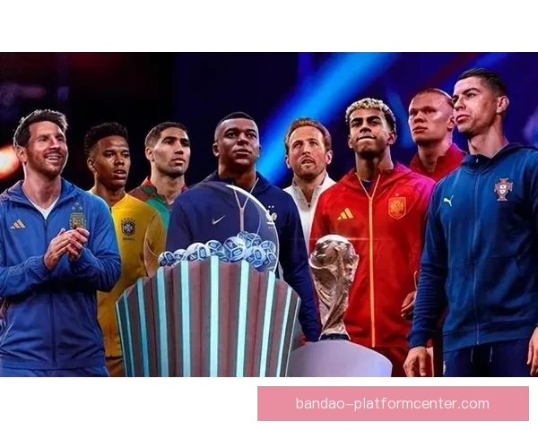 2026世界杯全新48队阵容揭晓全球足球盛宴全面解析 2026世界杯全新48队阵容揭晓全球足球盛宴全面解析